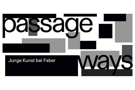 Passageways – Junge Kunst bei Faber