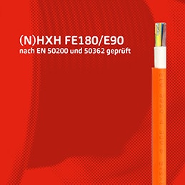(N)HXH FE180/E90 nach EN 50200 und 50362 geprüft.